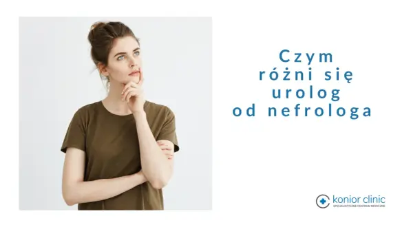 Młoda kobieta zastanawia się, jaki lekarz od nerek będzie najlepszy. Tekst pyta: "Czym różni się urolog od nefrologa?".